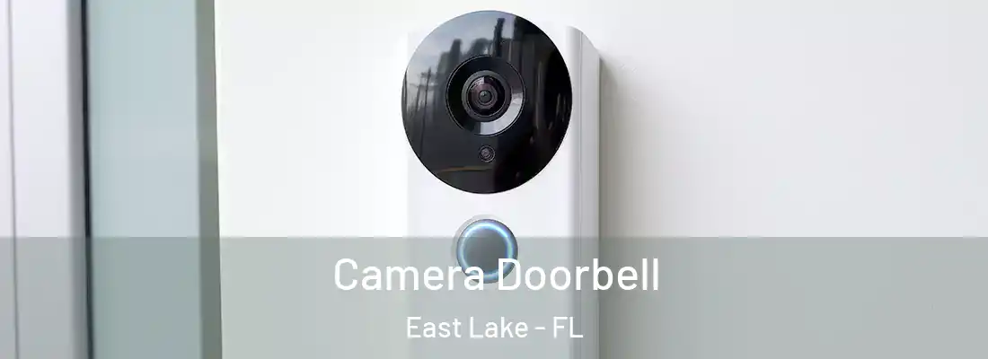 Camera Doorbell East Lake - FL